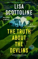 The Truth about the Devlins by Lisa Scottoline Bedford Square Publishers