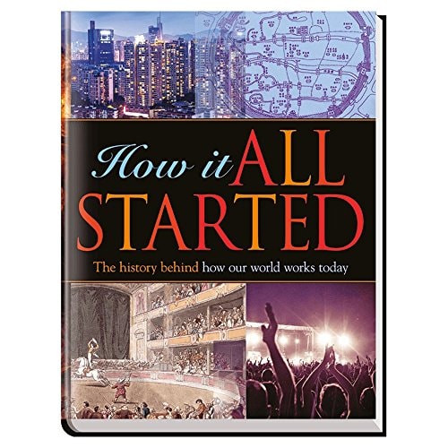 How It All Started The History Behind How Our World Works Today by Readers-Digest-Readers-Digest - USED