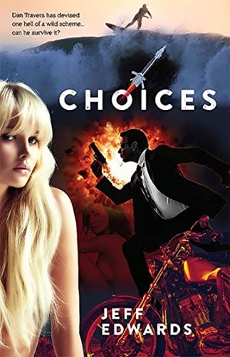 Choices by Jeff Edwards