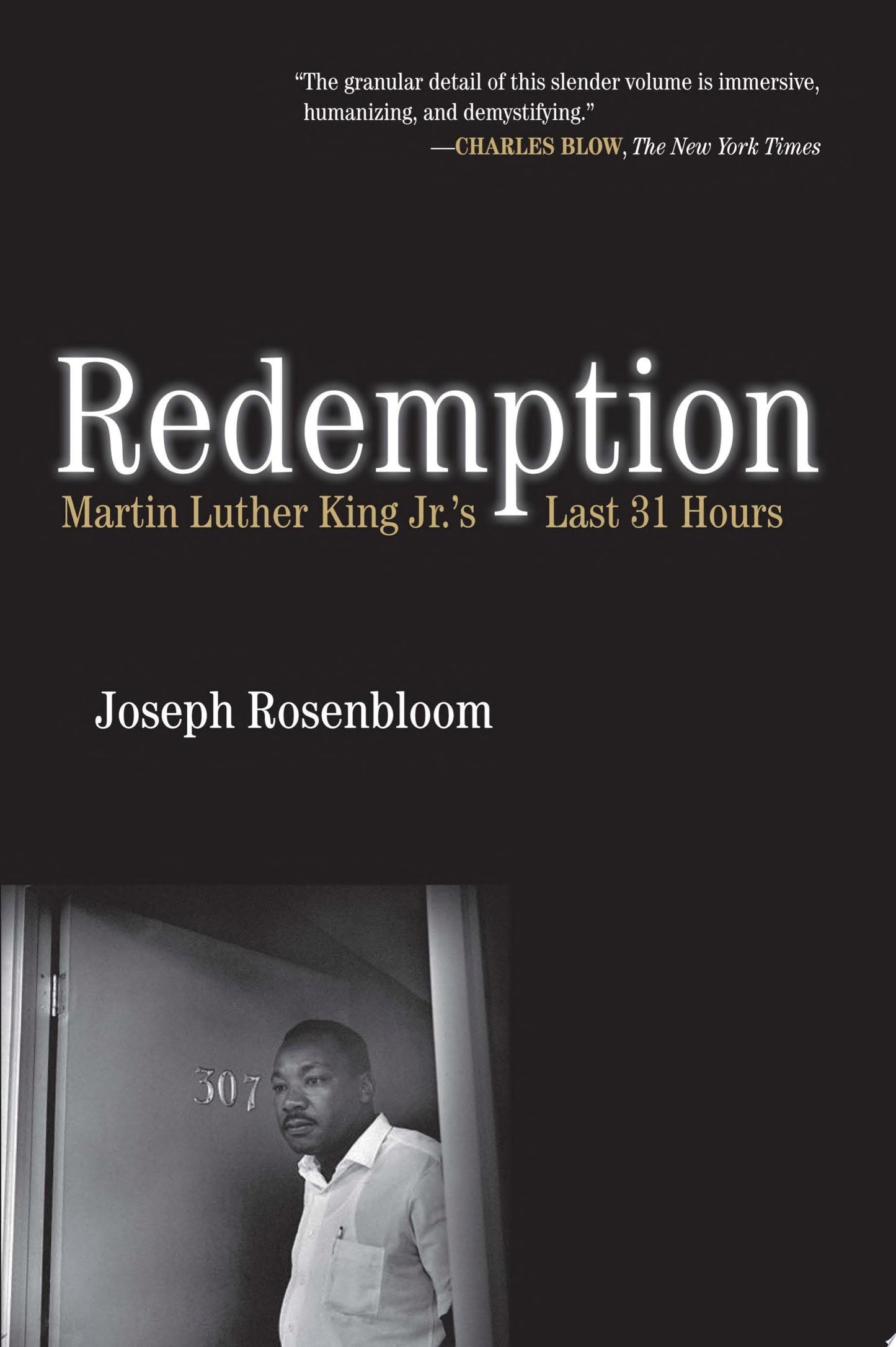 Redemption Martin Luther King Jr.'s Last 31 Hours by Joseph Rosenbloom