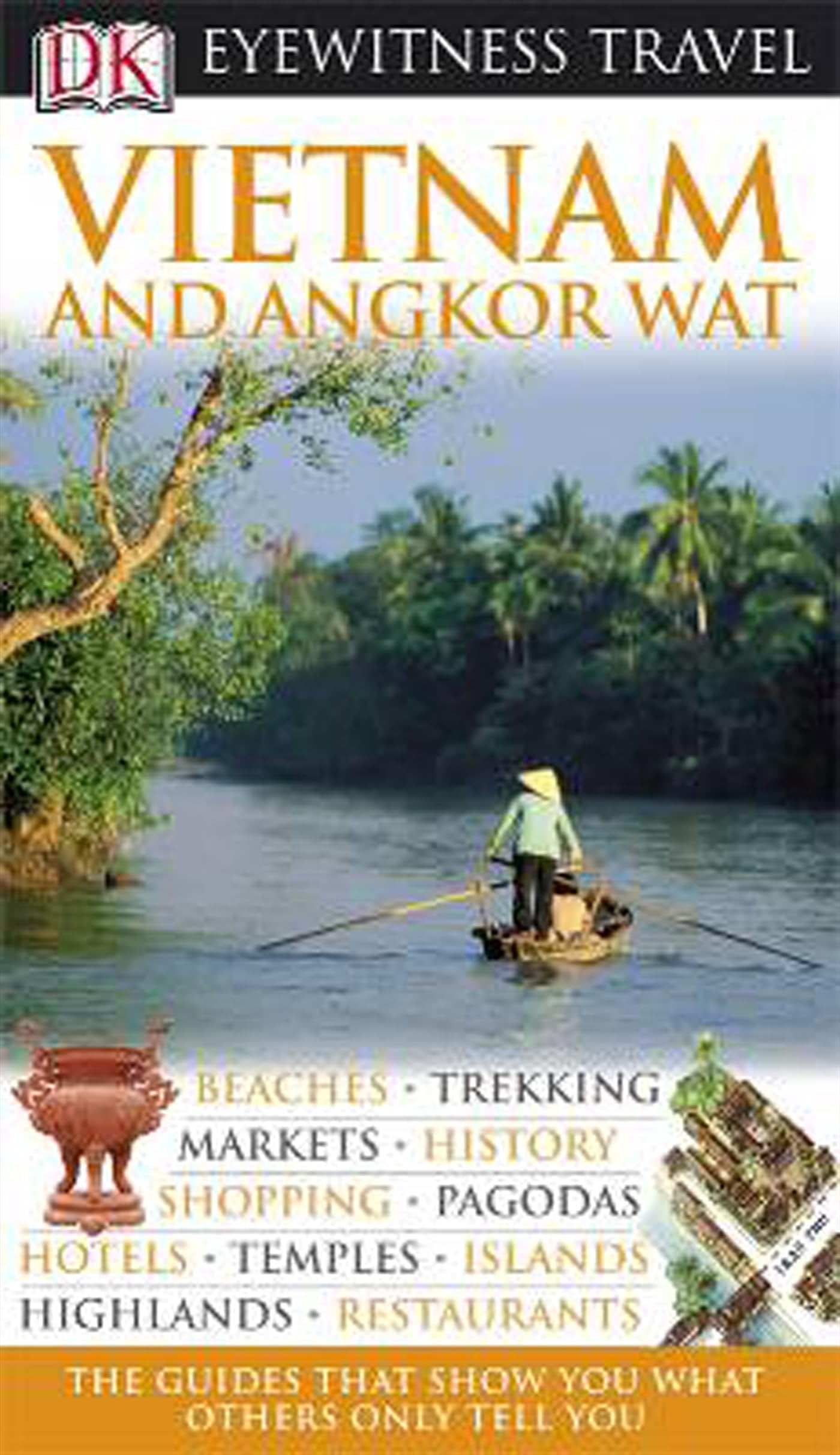 DK Eyewitness Travel Guide Vietnam and Angkor Wat by Claire Boobbyer - USED