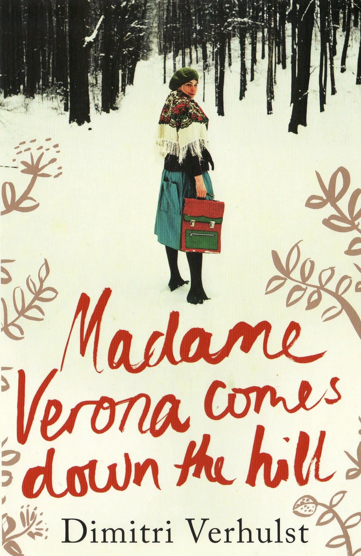 Madame Verona Comes Down the Hill by Dimitri Verhulst - USED