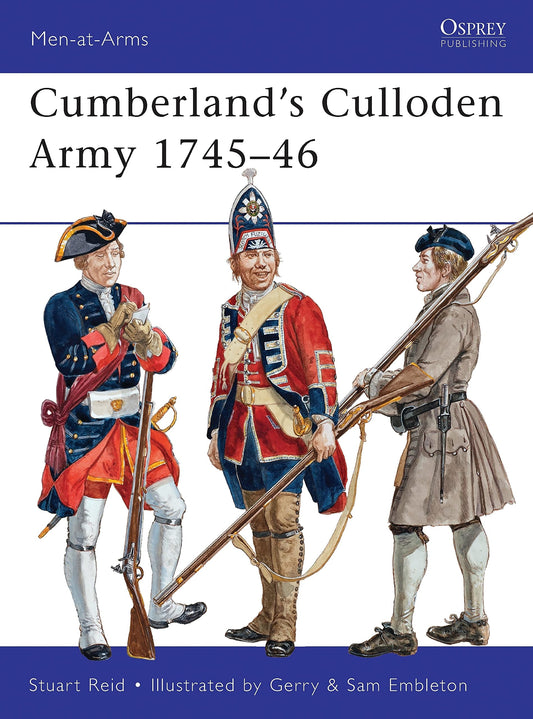 CumberlandÃ¢â‚¬â„¢s Culloden Army 1745Ã¢â‚¬â€œ46 by Stuart Reid