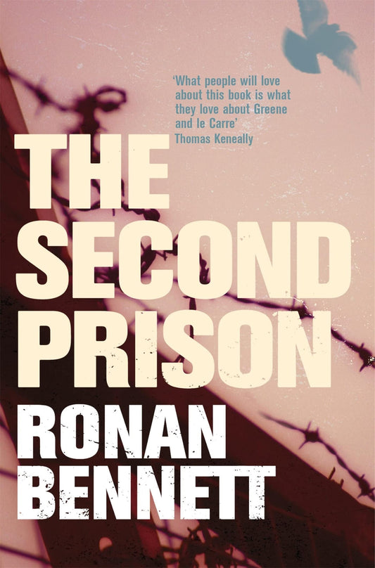 The Second Prison by Ronan Bennett - USED Review