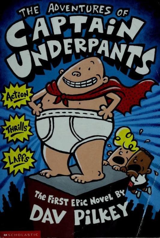 The Adventures of Captain Underpants An Epic Novel by Dav Pilkey - USED
