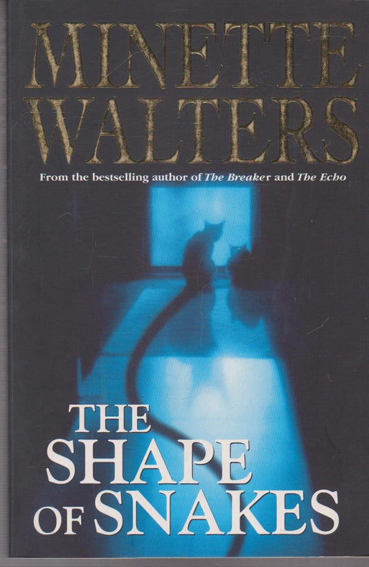 The Shape of Snakes by Minette Walters - USED