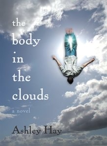The Body in the Clouds by Ashley Hay - USED Allen & Unwin