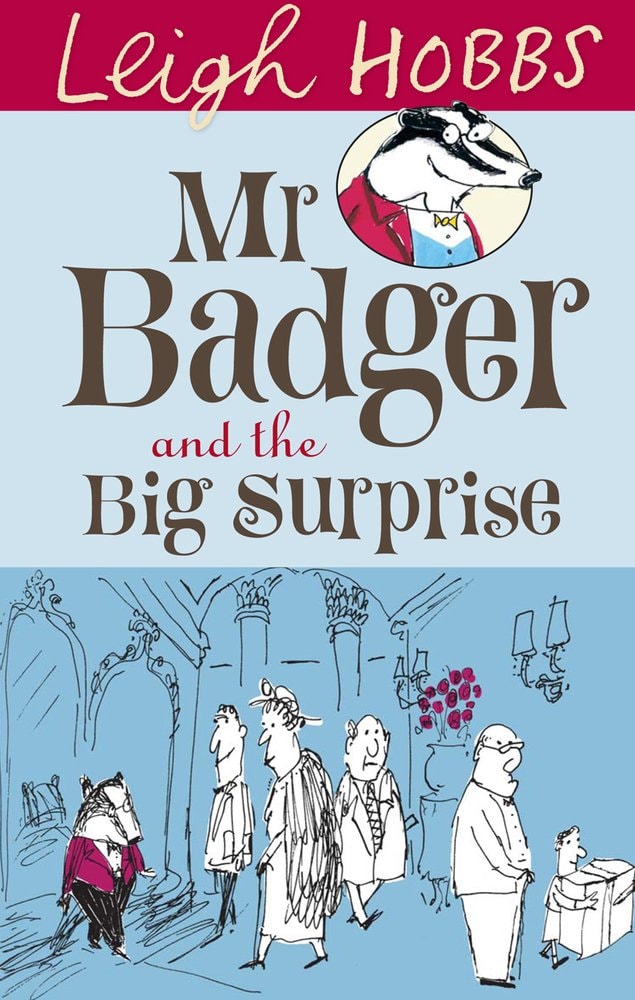 Mr Badger and the Big Surprise by Leigh Hobbs