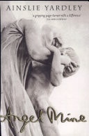 Angel Mine by Ainslie Yardley - USED