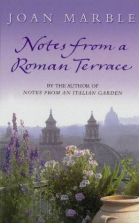 Notes From A Roman Terrace - USED