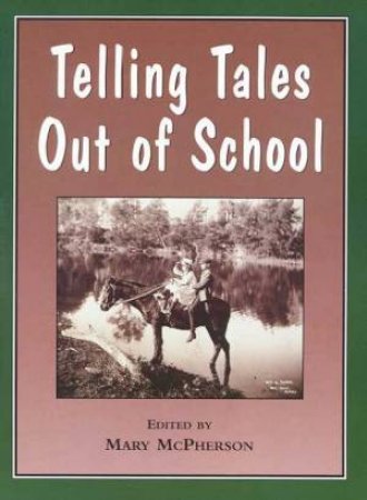 Telling Tales Out of School - USED