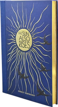The Sun Also Rises by Ernst Hemmingway