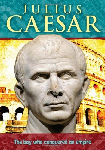 Biography - Julius Caesar The Boy Who Conquered an Empire by Ellen Galford - USED