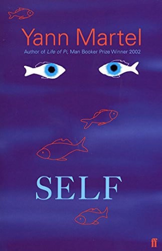Self by Yann Martel Faber & Faber