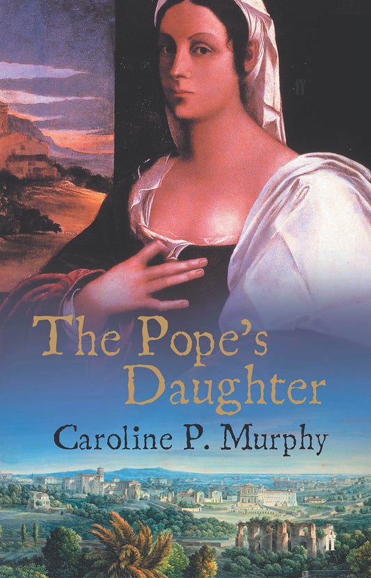 The Pope's Daughter by Caroline P. Murphy - USED