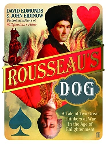 Rousseau's Dog : Two great thinkers at war in the Age of Enlightenment - USED