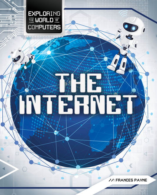 Exploring The World of Computers: The Internet