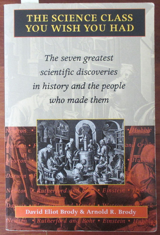 The Science Class You Wish You Had by David Eliot Brody,Arnold R. Brody - USED