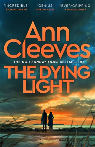 The Dying Light: Two Rivers Book 4 by  Ann Cleeves
