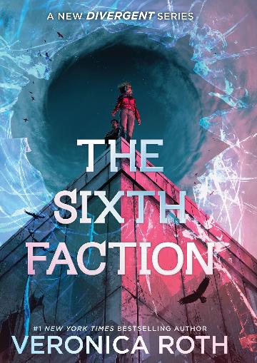 The sixth faction by Roth, Veronica