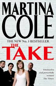 The Take by Martina Cole - USED