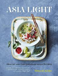 Asia Light: Healthy & Fresh South-East Asian Recipes - USED