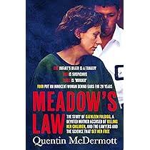 Meadow's Law The True Story of Kathleen Folbigg and the Science That Set Her Free by an Award Winning Journalist, Shortlisted for the Ned Kelly Awards Best True Crime 2025 by Quentin McDermott - USED