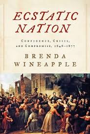 Ecstatic Nation: Confidence, Crisis, and Compromise, 1848-1877 - USED