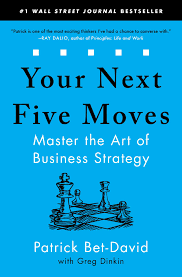 Your Next Five Moves: Master the Art of Business Strategy - USED
