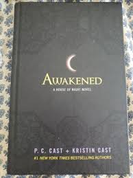 Awakened A House of Night Novel by P. C. Cast,Kristin Cast - USED