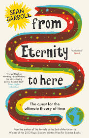 From Eternity to Here The Quest for the Ultimate Theory of Time by Sean Carroll - USED