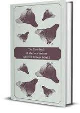 The Case-Book of Sherlock Holmes