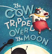 The Cow Tripped Over the Moon - USED