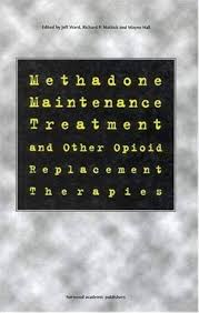 Methadone Maintenance Treatment & Other Opioid Replacement Therapies - Secondhand Copy - USED