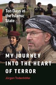 My Journey into the Heart of Terror Ten Days in the Islamic State - SECOND HAND COPY - USED