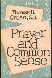 Prayer and Common Sense by Thomas Green - USED