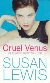 Cruel Venus by Susan Lewis - USED