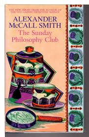 The Sunday Philosophy Club by Alexander McCall Smith - USED