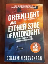 Greenlight and Either Side of Midnight by Benjamin Stevenson