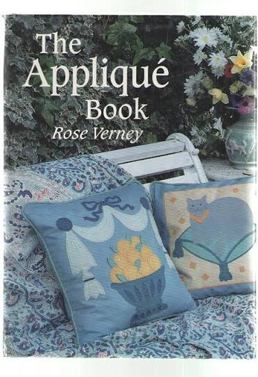 The Appliqué Book by Rose Verney - USED Sally Milner Publishing