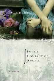 In the Company of Angels by Nicole M. Kelby - USED Flamingo