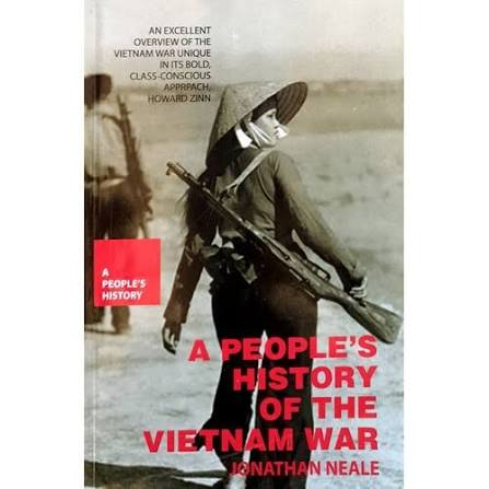 A People's History of the Vietnam War by Jonathan Neale