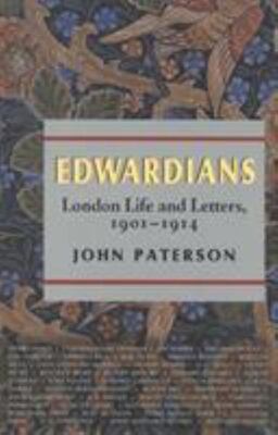 Edwardians - London Life and Letters - USED