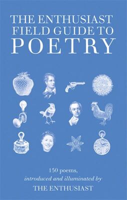 Enthusiasts Field Guide to Poetry - USED