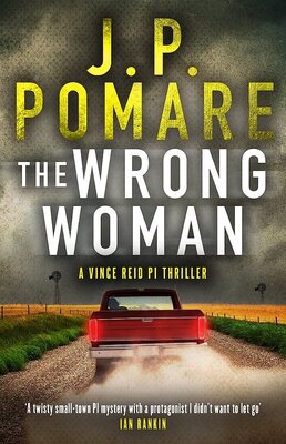 The Wrong Woman: A Vince Reid PI thriller