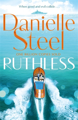 Ruthless by Danielle Steel - NEW - PAN MACMILLAN