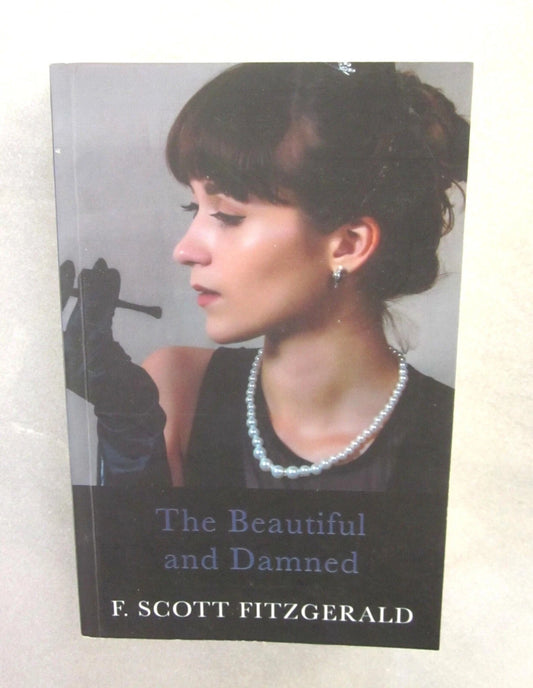 The Beautiful and Damned - USED