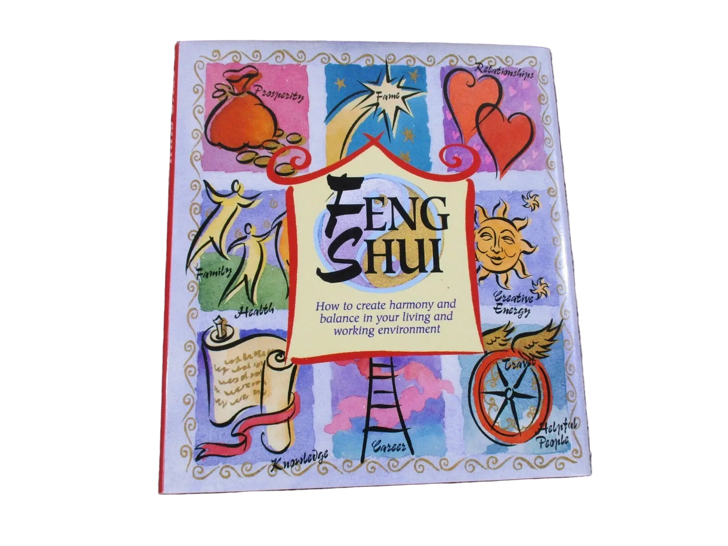 Feng Shui How to Create Harmony and Balance in Your Living and Working Environment by Belinda Henwood,Howard Choy - USED